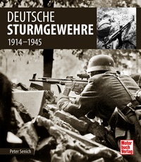 Deutsche Sturmgewehre - 1914-1945