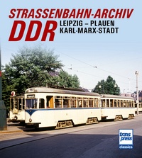 Straßenbahn-Archiv DDR - Leipzig - Plauen - Karl-Marx-Stadt